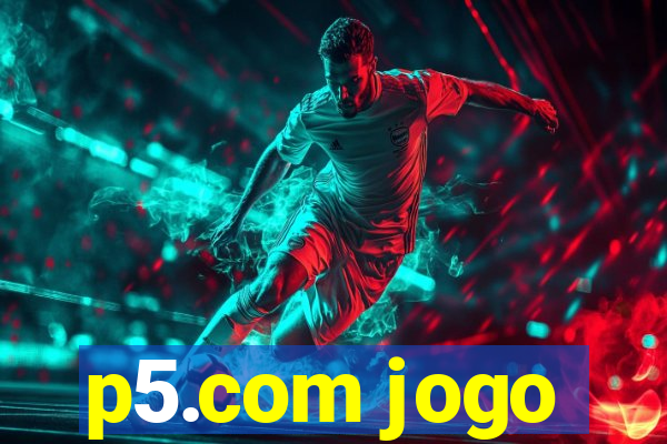 p5.com jogo